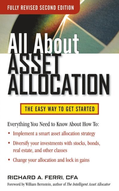 Richard A. Ferri - All About Asset Allocation, Second Edition, E-bok. Tillgänglighet: Lägg i varukorg