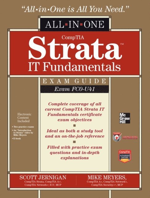 Mike Meyers, Scott Jernigan - CompTIA Strata IT Fundamentals All-in-One Exam Guide (Exam FC0-U41), E-bok