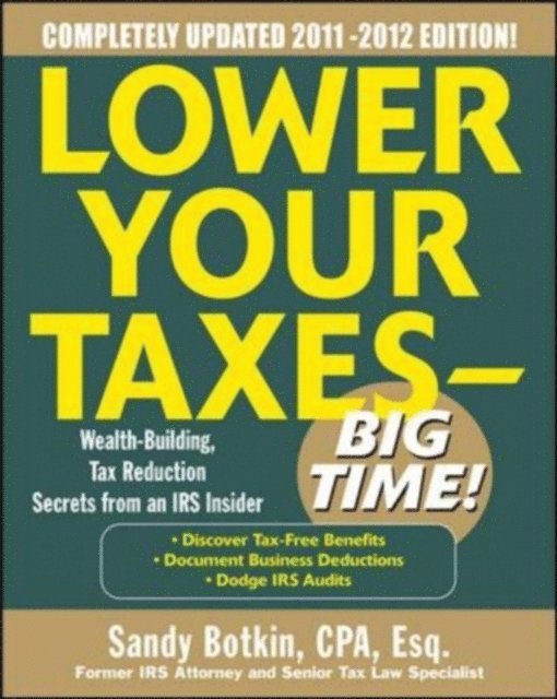 Sandy Botkin - Lower Your Taxes - Big Time 2011-2012 4/E, E-bok