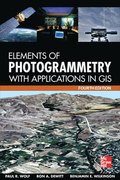 Elements of Photogrammetry with Application in GIS, Fourth Edition
