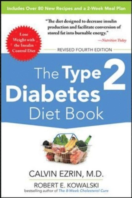 Robert E. Kowalski, Calvin Ezrin - Type 2 Diabetes Diet Book, Fourth Edition, E-bok