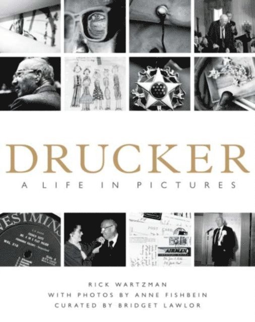 Rick Wartzman - Drucker: A Life in Pictures, E-bok