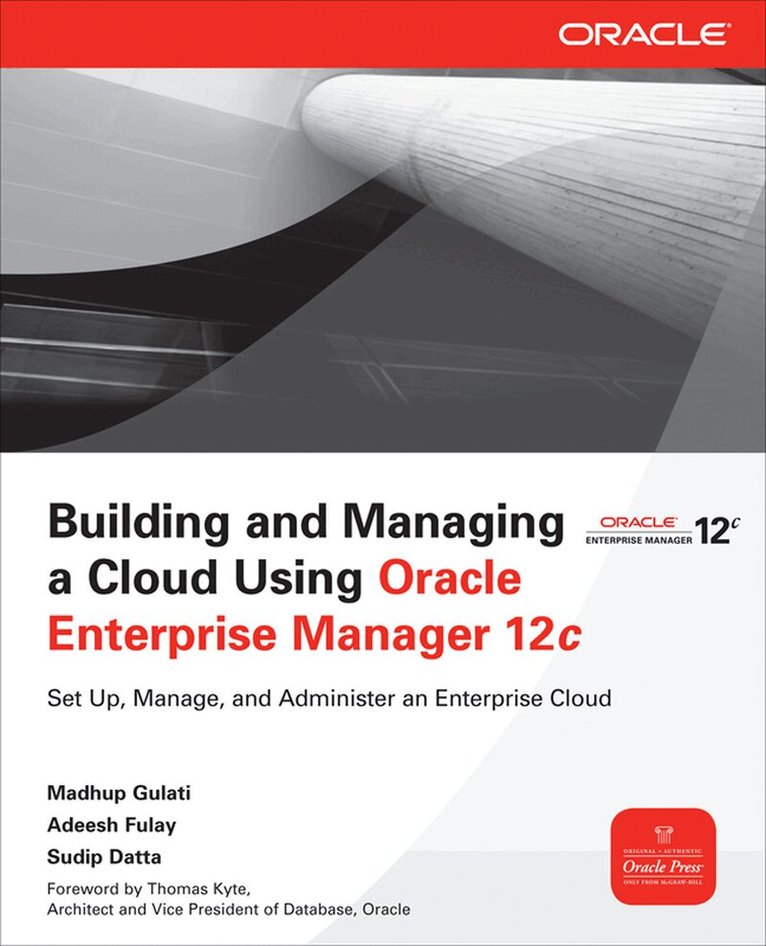 Building and Managing a Cloud Using Oracle Enterprise Manager 12c