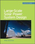 Large-Scale Solar Power System Design (GreenSource Books)