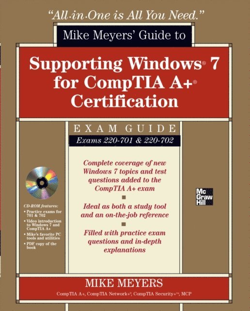 Mike Meyers - Mike Meyers' Guide to Supporting Windows 7 for CompTIA A+ Certification (Exams 701 & 702), E-bok