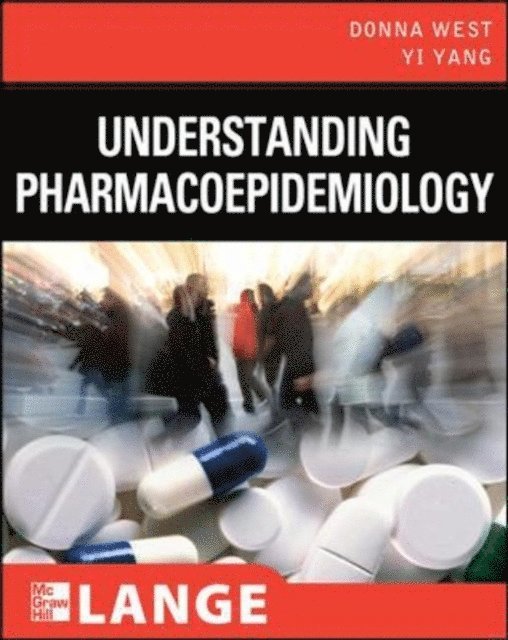 Donna West-Strum, Yi Yang - Understanding Pharmacoepidemiology, E-bok