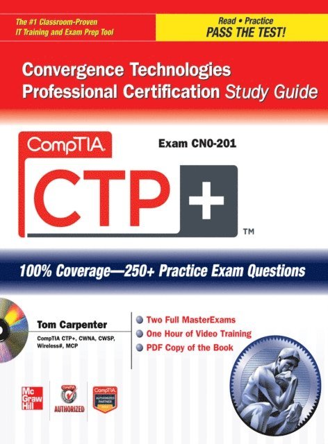 Tom Carpenter - CompTIA CTP+ Convergence Technologies Professional Certification Study Guide (Exam CN0-201), E-bok