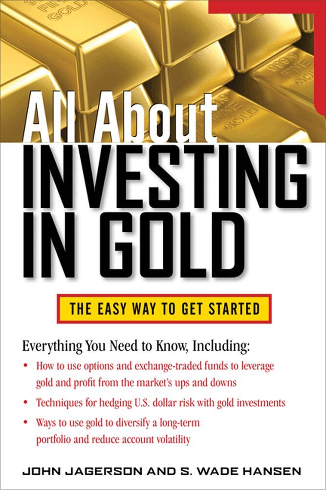 John Jagerson, S. Wade Hansen - All About Investing in Gold, Häftad. Tillgänglighet: Lägg i varukorg