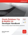 Oracle Database 11g & MySQL 5.6: Developer Handbook