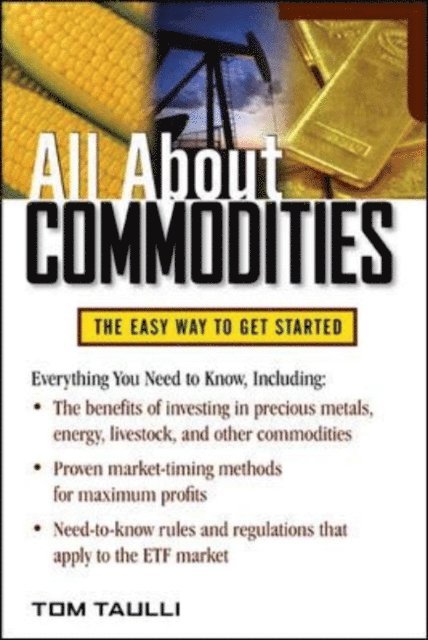 Tom Taulli - All About Commodities, E-bok