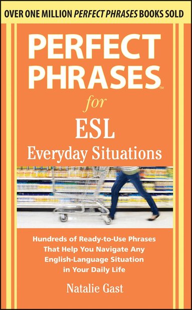 Perfect Phrases for ESL Everyday Situations by Natalie Gast