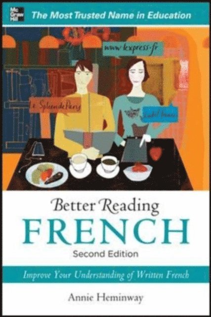 Annie Heminway - Better Reading French, 2nd Edition, E-bok