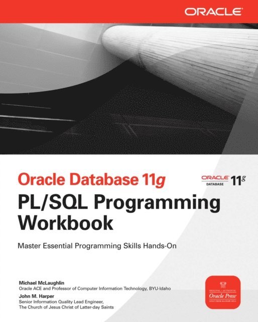John M. Harper, Michael McLaughlin - Oracle Database 11g PL/SQL Programming Workbook, E-bok