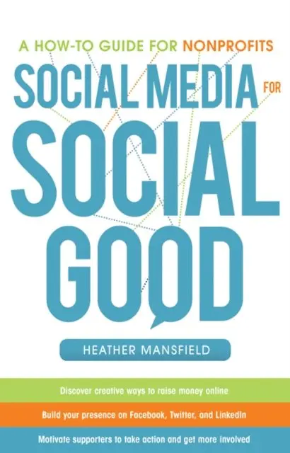 Heather Mansfield - Social Media for Social Good: A How-to Guide for Nonprofits, E-bok. Tillgänglighet: Lägg i varukorg