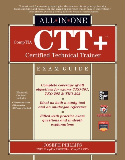 Joseph Phillips - CompTIA CTT+ Certified Technical Trainer All-in-One Exam Guide, E-bok