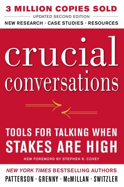Al Switzler, Ron McMillan, Joseph Grenny, Kerry Patterson - Crucial Conversations Tools for Talking When Stakes Are High, Second Edition, E-bok