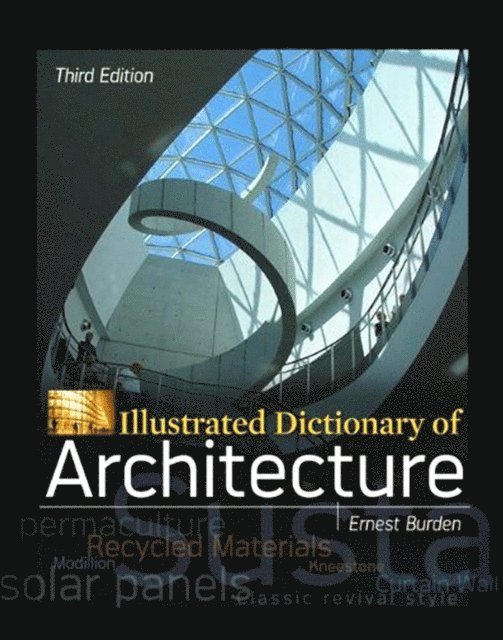 Ernest Burden - Illustrated Dictionary of Architecture, Third Edition, E-bok. Tillgänglighet: Lägg i varukorg