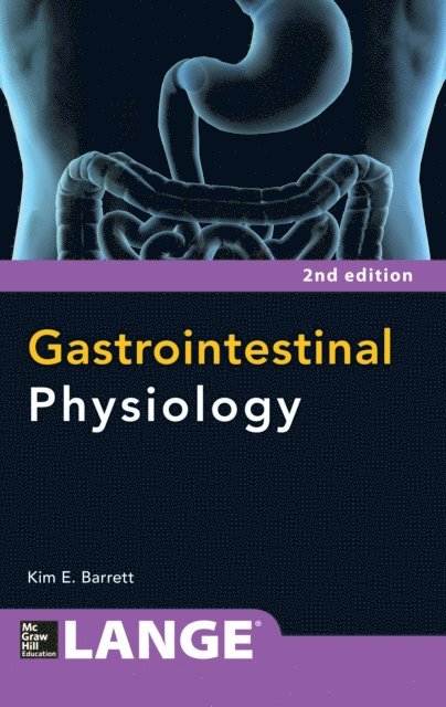 Kim E. Barrett - Gastrointestinal Physiology 2/E, E-bok