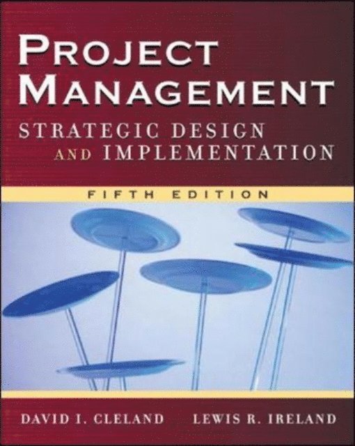 Lewis R. Ireland, David L. Cleland - Project Management, E-bok