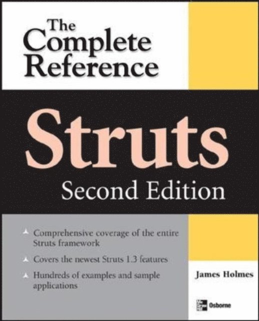 James Holmes - Struts: The Complete Reference, 2nd Edition, E-bok