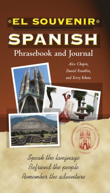 Daniel Franklin, Alex Chapin - Souvenir Spanish Phrasebook and Journal, E-bok