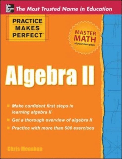 Christopher Monahan - Practice Makes Perfect Algebra II, E-bok. Tillgänglighet: Lägg i varukorg