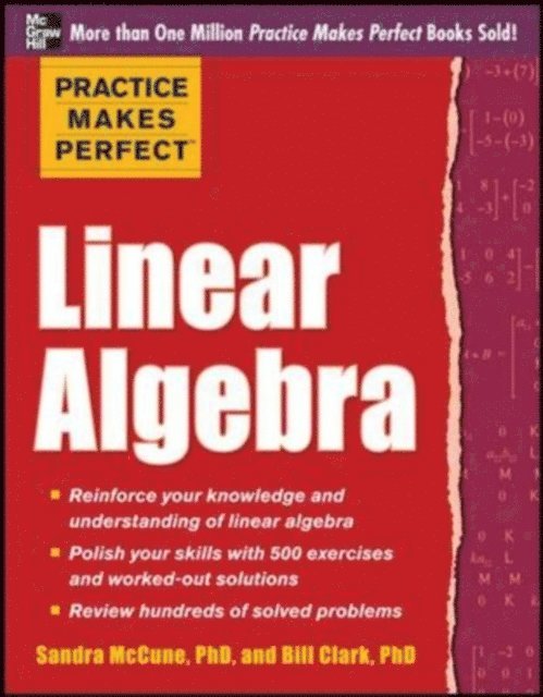 William D. Clark, Sandra Luna McCune - Practice Makes Perfect Linear Algebra (EBOOK), E-bok