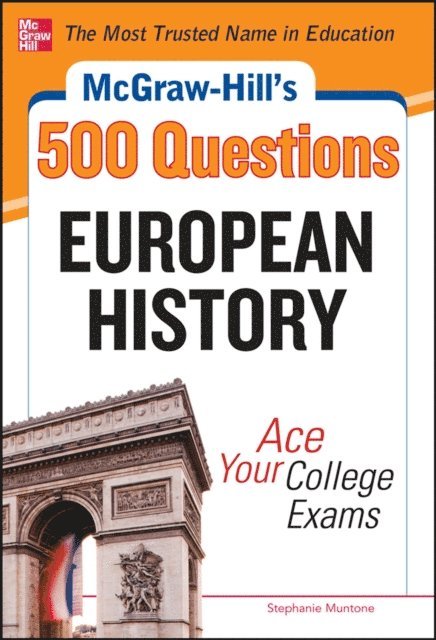 Stephanie Muntone - McGraw-Hill's 500 European History Questions: Ace Your College Exams, E-bok. Tillgänglighet: Lägg i varukorg