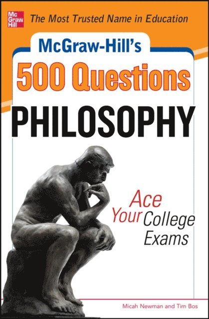 Tim Bos, Micah Newman - McGraw-Hill's 500 Philosophy Questions: Ace Your College Exams, E-bok. Tillgänglighet: Lägg i varukorg