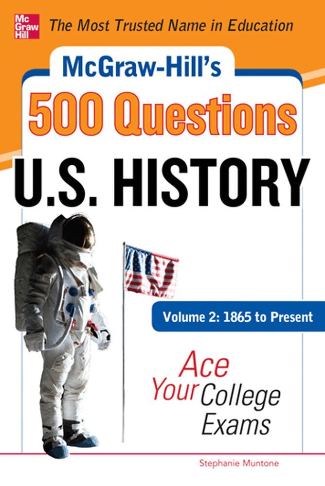 Stephanie Muntone - McGraw-Hill's 500 U.S. History Questions, Volume 2: 1865 to Present: Ace Your College Exams, Häftad. Tillgänglighet: Lägg i varukorg