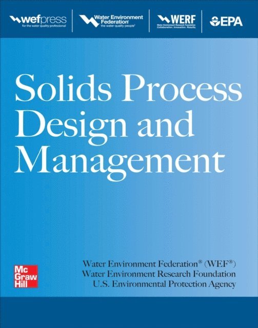 Water Environment Federation - Solids Process Design and Management, E-bok