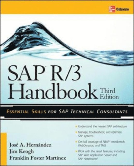 Jim Keogh, Franklin Martinez, Jose Antonio Hernandez - SAP R/3 Handbook, Third Edition, E-bok