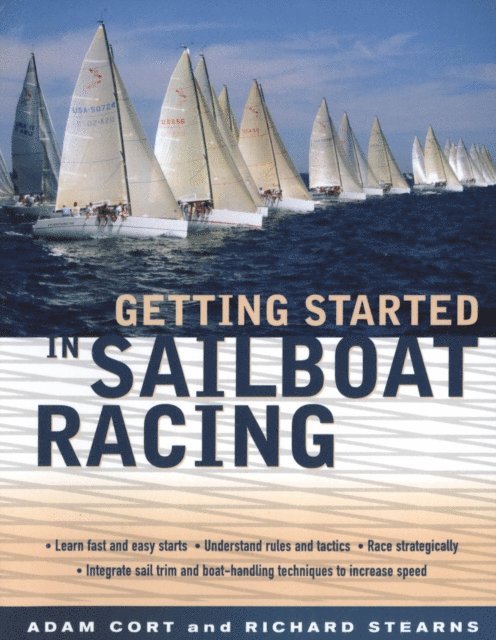 Richard Stearns, Adam Cort - Getting Started in Sailboat Racing, E-bok