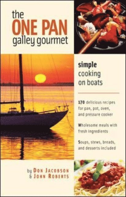 Don Jacobson - One-Pan Gourmet Fresh Food On The Trail 2/E, E-bok