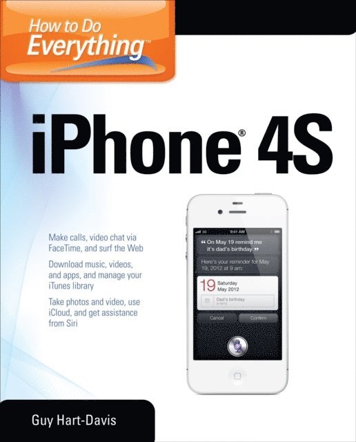 Guy Hart-Davis - How to Do Everything iPhone 4S, E-bok