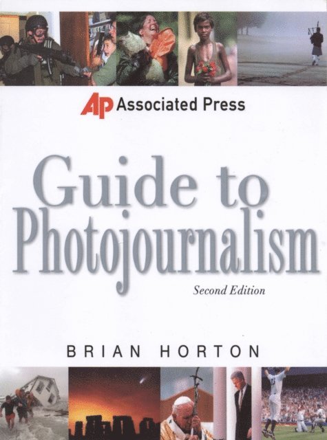 Brian Horton - Associated Press Guide to Photojournalism, E-bok