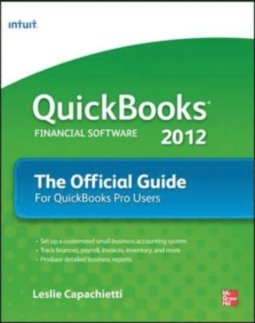 Leslie Capachietti - QuickBooks 2012 The Official Guide, E-bok