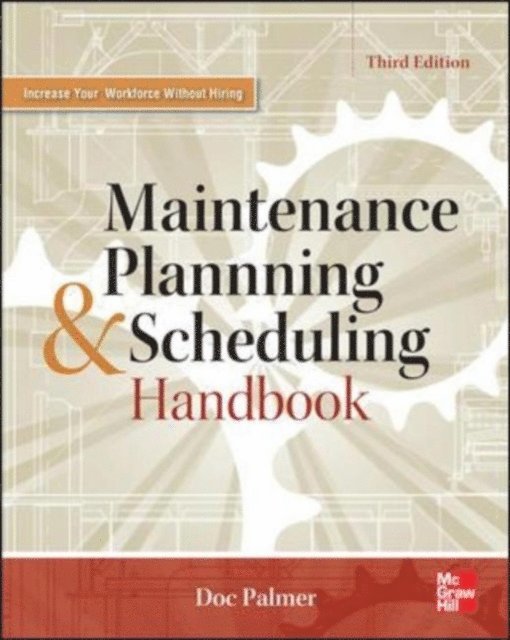 Maintenance Planning and Scheduling Handbook 3/E