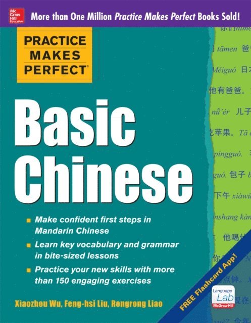 Rongrong Liao, Feng-hsi Liu, Xiaozhou Wu - Practice Makes Perfect Basic Mandarin Chinese (EBOOK), E-bok