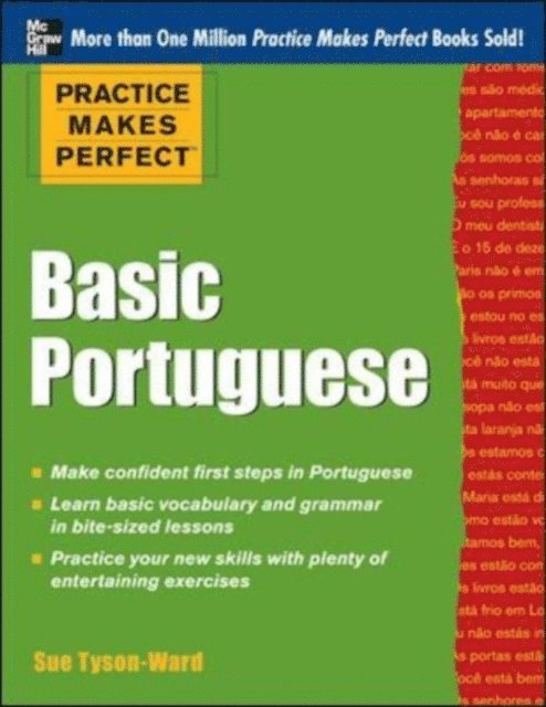 Sue Tyson-Ward - Practice Makes Perfect Basic Portuguese (EBOOK), E-bok