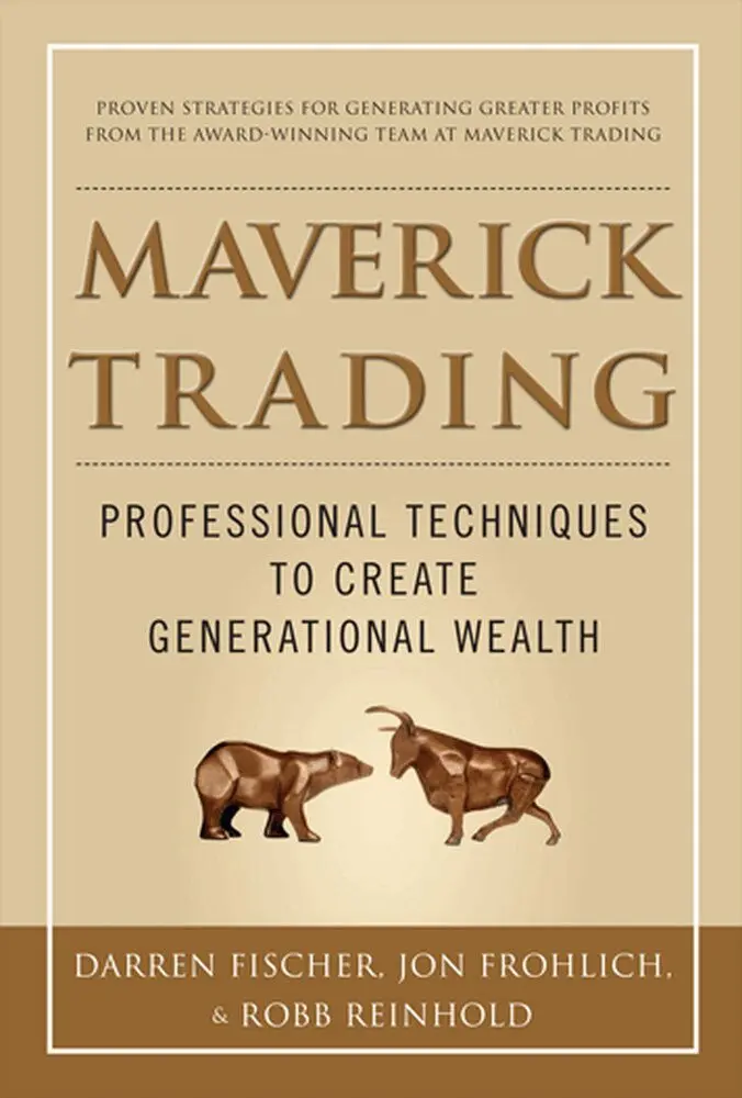 Darren Fischer, Jon Frohlich, Robb Reinhold - Maverick Trading: PROVEN STRATEGIES FOR GENERATING GREATER PROFITS FROM THE AWARD-WINNING TEAM AT MAVERICK TRADING, Inbunden. Tillgänglighet: Lägg i varukorg
