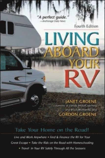 Janet Groene, Gordon Groene - Living Aboard Your RV, 4th Edition, E-bok. Tillgänglighet: Lägg i varukorg
