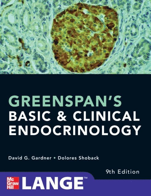 Dolores M. Shoback, David G. Gardner - Greenspans Basic and Clinical Endocriniology 9/E INKLING CHAPTER (ENHANCED EBOOK), E-bok