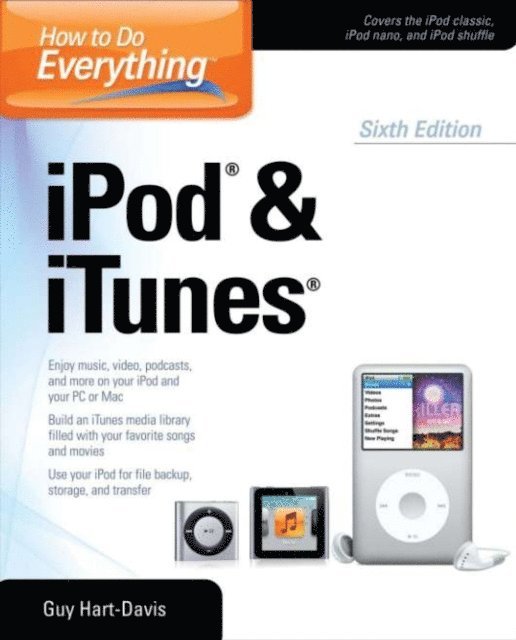 Guy Hart-Davis - How to Do Everything iPod and iTunes 6/E, E-bok