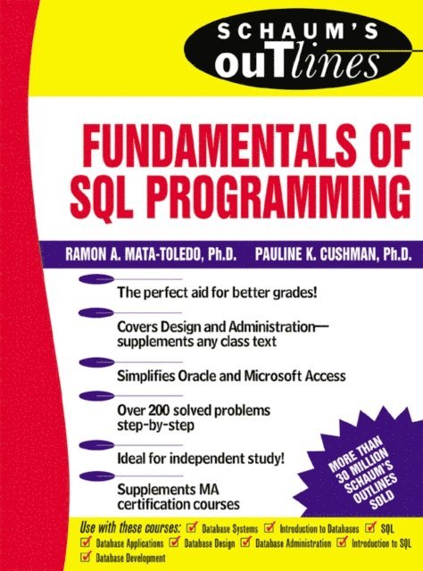 Pauline K. Cushman, Ramon Mata-Toledo - Schaum's Outline of Fundamentals of SQL Programming, E-bok