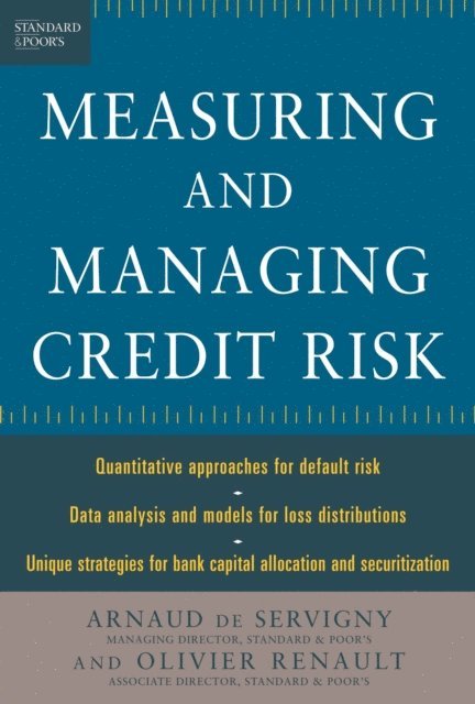 Olivier Renault, Arnaud de Servigny - Measuring and Managing Credit Risk, E-bok. Tillgänglighet: Lägg i varukorg