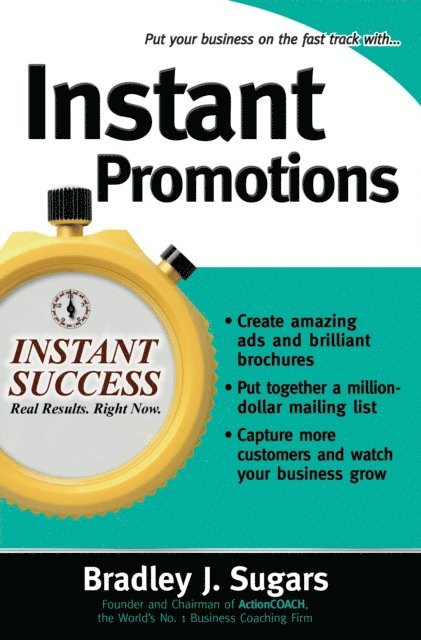 Brad Sugars, Bradley J. Sugars - Instant Promotions, E-bok