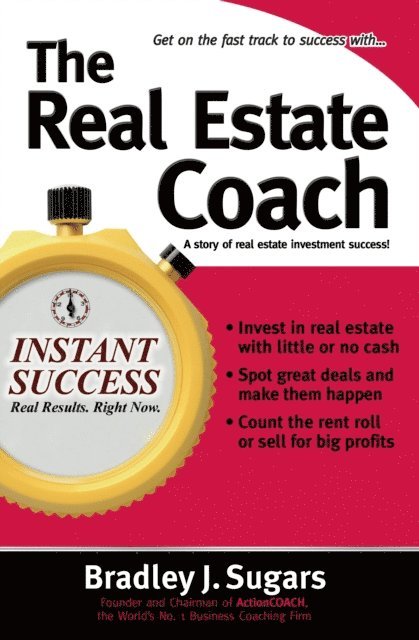 Bradley J. Sugars - Real Estate Coach, E-bok
