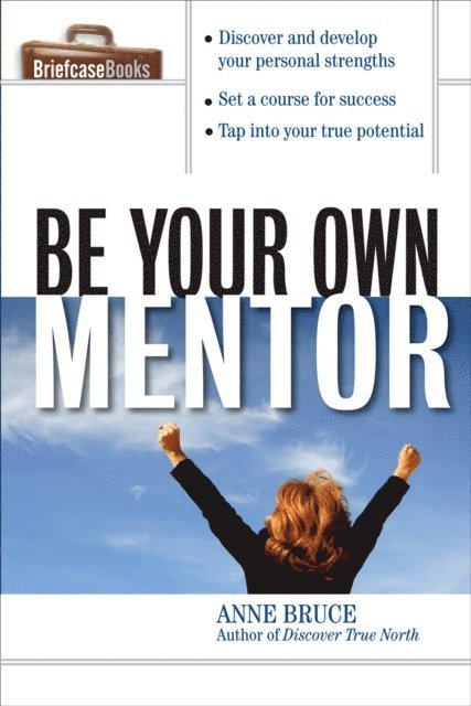 Anne Bruce - Be Your Own Mentor, E-bok