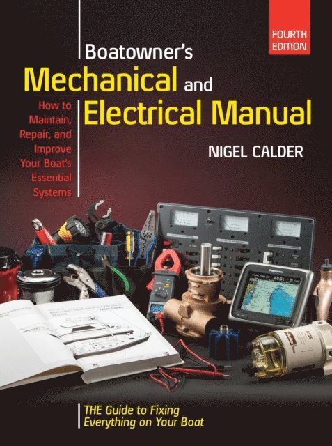 Nigel Calder - Boatowners Mechanical and Electrical Manual 4/E, E-bok